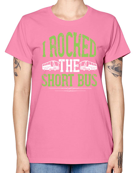 i rocked the short bus Style 920# - Bus Driver -  Missy T-Shirt