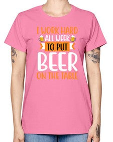 i work hard all week 252# - beer -  Missy T-Shirt