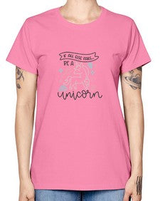 if all else fails be a unicorn 214# - unicorn -  Missy T-Shirt