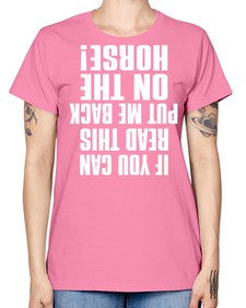 if you can read this put me back on the horse - horse -  Missy T-Shirt