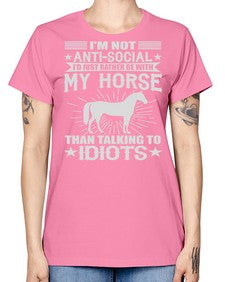 im not anti social id just rather be with my horse - horse -  Missy T-Shirt