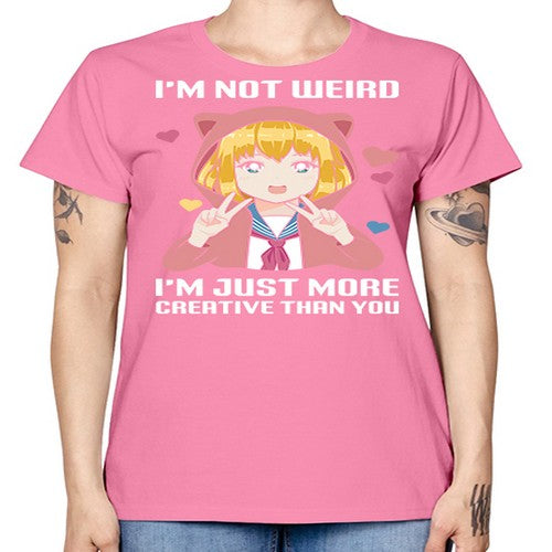 im not wierd im just more creative than you248# - anime -  Missy T-Shirt
