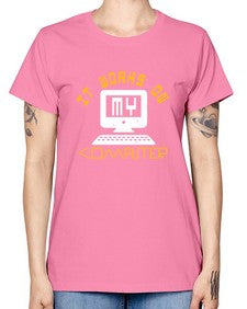 it works on my computer 30# - computer -  Missy T-Shirt