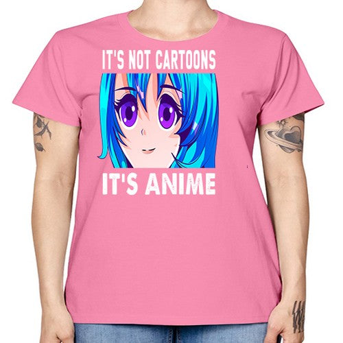 its not cartoons its anime253# - anime -  Missy T-Shirt