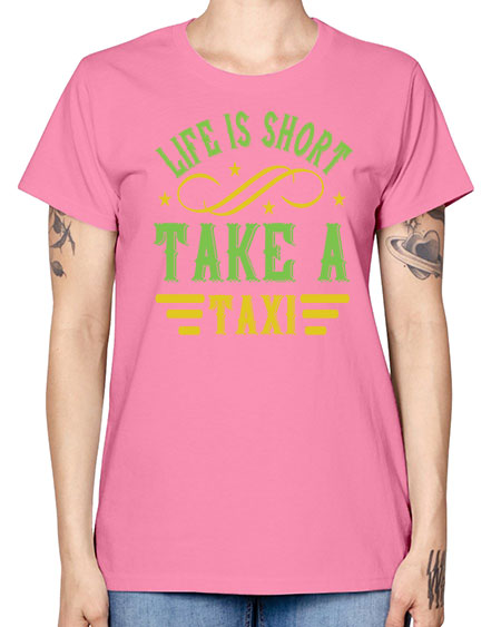 life is short take a taxi Style 1053# - Bus Driver -  Missy T-Shirt