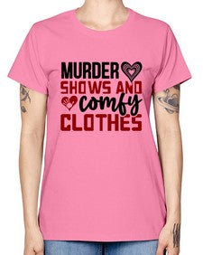 murder shows and comfy clothes 944# - true crime -  Missy T-Shirt