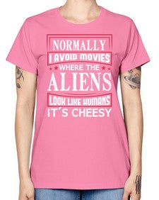 normally i avoid movies where aliens look human 35# - ufo -  Missy T-Shirt