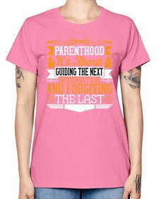 parenthoodits about guiding the next generation and forgiving the last 529# - parents day -  Missy T-Shirt
