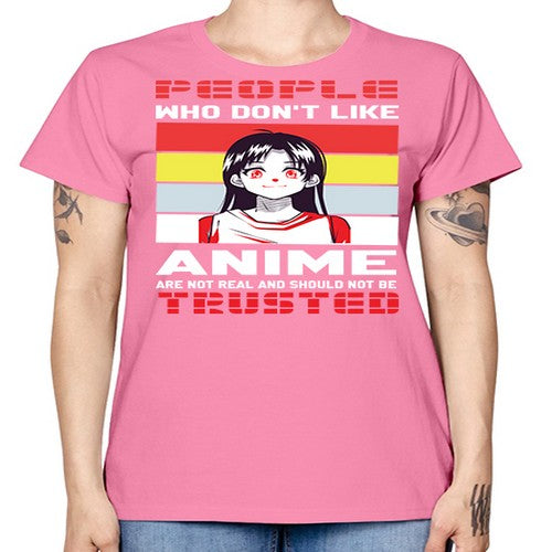 people who dont like anime are not to be trusted273# - anime -  Missy T-Shirt