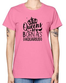 queens are born as Aquarius 388# - aquarius -  Missy T-Shirt