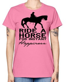 ride a horse for instant happiness - horse -  Missy T-Shirt