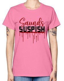 saunds suspish 1037# - true crime -  Missy T-Shirt