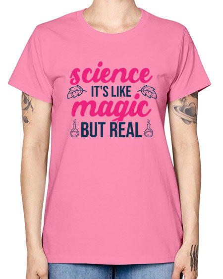 science its like magic but real 78# - general science -  Missy T-Shirt