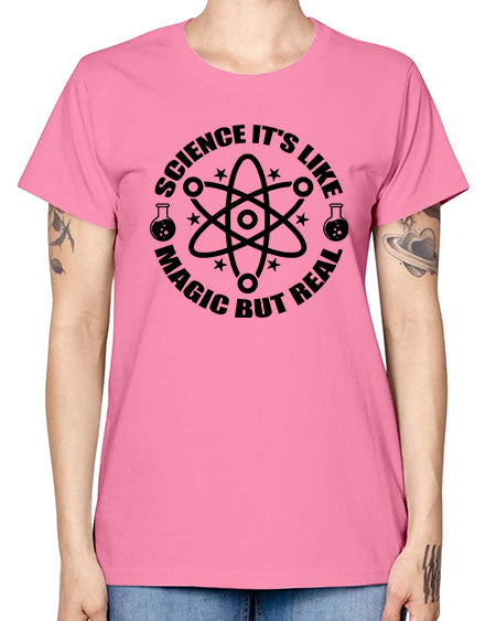 science its like magic but real 82# - general science -  Missy T-Shirt