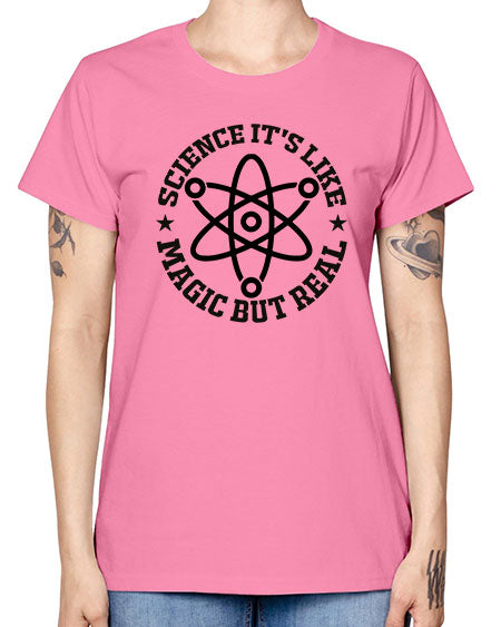 science its like magic but real 83# - general science -  Missy T-Shirt
