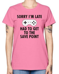 sorry im late had to get to the save point 151# - video games -  Missy T-Shirt