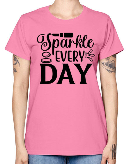 sparkle every day 18# - beauty - fashion -  Missy T-Shirt