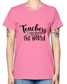 teachers can change the world Style 393# - teacher -  Missy T-Shirt