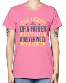 the heart of a father is the masterpiece of nature 590# - parents day -  Missy T-Shirt