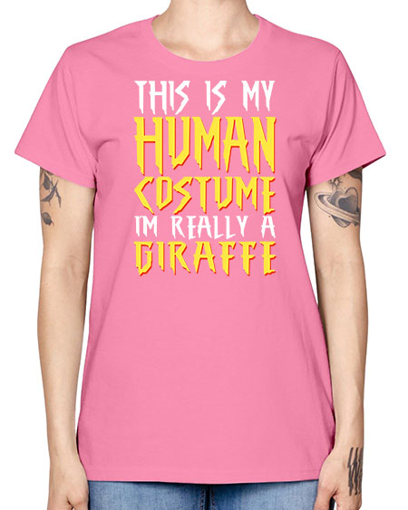 this is my human costume im really a giraffe - giraffee -  Missy T-Shirt