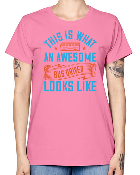 this is what an awesome bus driver looks likee Style 1546# - Bus Driver -  Missy T-Shirt