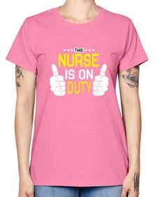 this nurse is on duty 1556# - nurse -  Missy T-Shirt