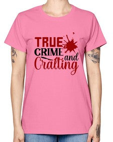 true crime and cralting 1188# - true crime -  Missy T-Shirt