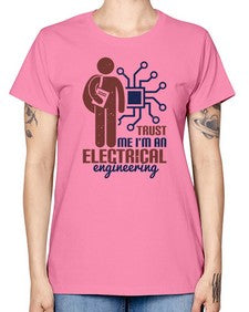 trust me Im an electrical engineering Style 454# - engineer -  Missy T-Shirt