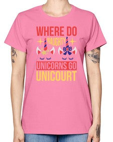 where do naughty unicorns go unicourt 556# - unicorn -  Missy T-Shirt