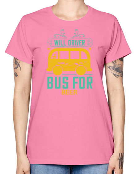 will driver bus for beer Style 1644# - Bus Driver -  Missy T-Shirt