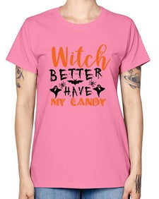 witch better have my candy 16# - witch -  Missy T-Shirt