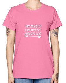 world is okayest brother 694# - brother -  Missy T-Shirt
