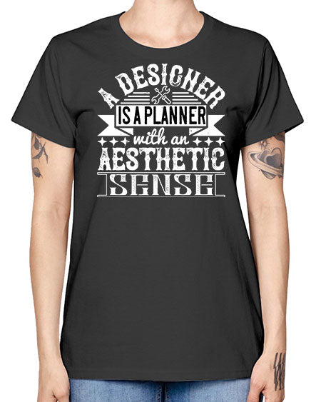 A designer is a planner with an aesthetic sense Style 9# - architect -  Missy T-Shirt