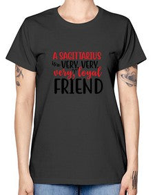 A sagittarius Is A Very Very Veryloyal Friend 60# - sagittarius -  Missy T-Shirt