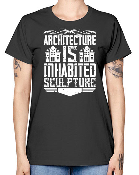 Architecture is inhabited sculpture Style 48# - architect -  Missy T-Shirt