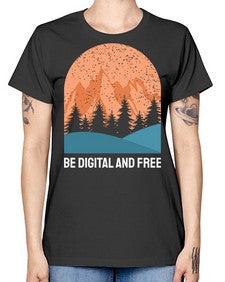 Be Digital and Free 27# - internet -  Missy T-Shirt