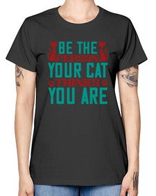 Be The Person Thinks You are Style 28# - cats -  Missy T-Shirt