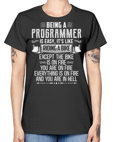 Being a Programmer 4# - computer -  Missy T-Shirt