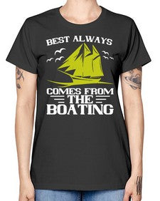 Best always comes from the Boating 48# - boats -  Missy T-Shirt