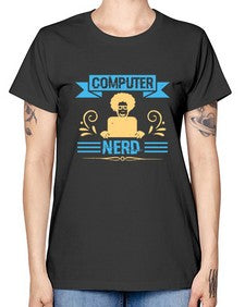 Computer Nerd 10# - computer -  Missy T-Shirt