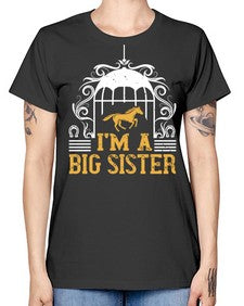 Im a big sister Style 38# - horse -  Missy T-Shirt