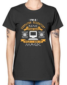 Im a computer scientist please stand back 34# - computer -  Missy T-Shirt