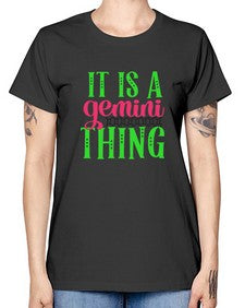 It is a gemini thing 254# - gemini -  Missy T-Shirt