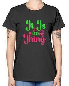 It is a leo thing 255# - leo -  Missy T-Shirt