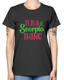 It is a scorpio thing 258# - scorpio -  Missy T-Shirt