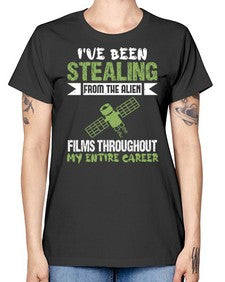 Ive been stealing from the alien 30# - ufo -  Missy T-Shirt