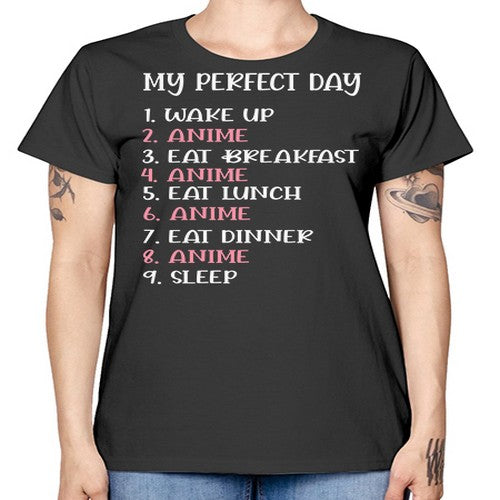 My Perfect Day Funny Kawaii Anime 269# - anime -  Missy T-Shirt