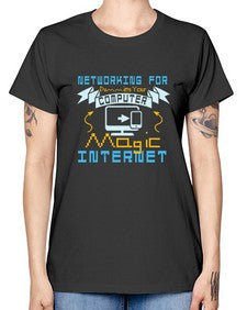 Networking for dummies your computer magic internet 22# - computer -  Missy T-Shirt
