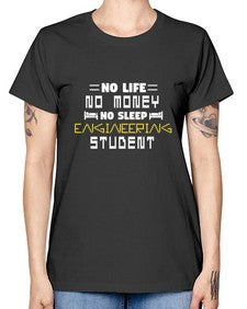 No life non money no sleep engineering student 19# - computer -  Missy T-Shirt