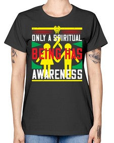 Only a spiritual being has awareness Style 34# - Self awareness -  Missy T-Shirt